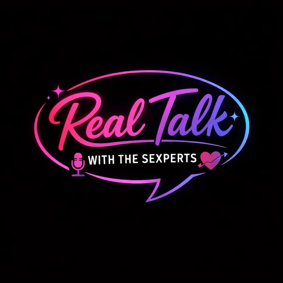 Real Talk with the Sexperts podcast cover